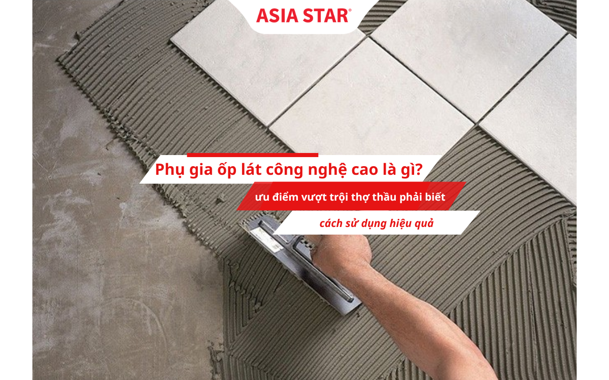 Phụ gia ốp lát là gì