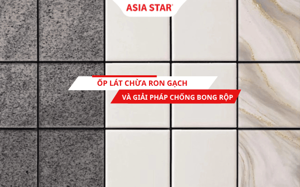 Vì sao ốp lát phải chừa ron mạch