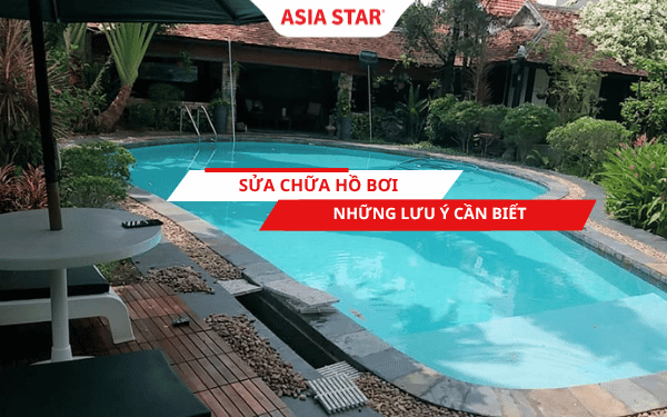 5 lưu ý trước khi sửa chữa hồ bơi