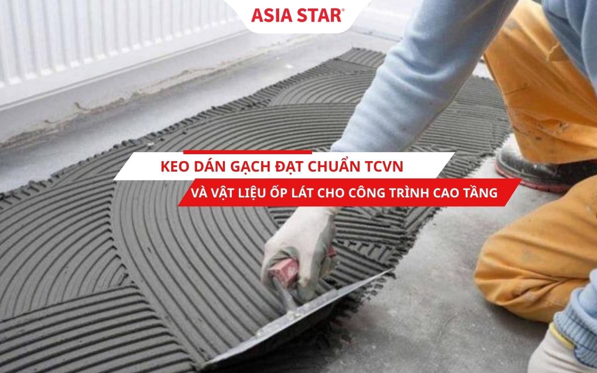 Keo dán gạch đạt chuẩn TCVN