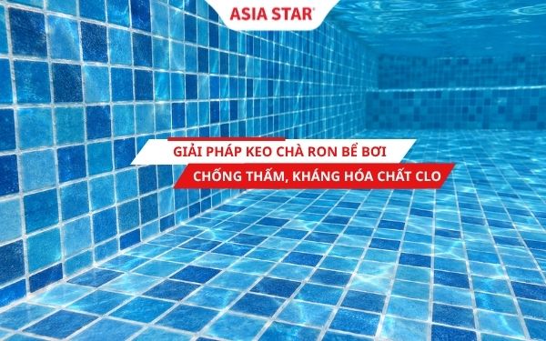 Giải pháp keo chà ron bể bơi