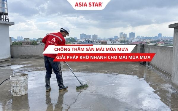 Chống thấm sàn mái mùa mưa 