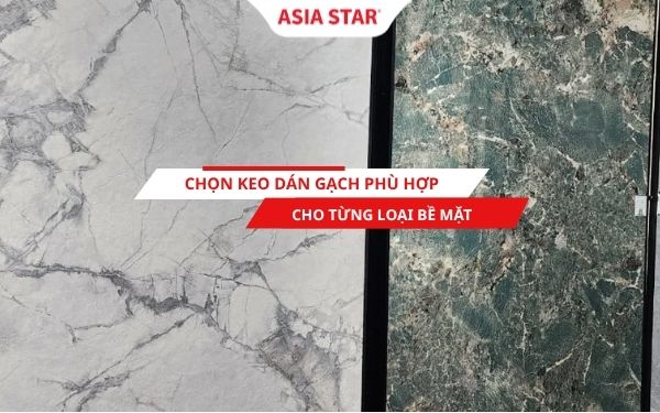 Chọn keo dán gạch phù hợp